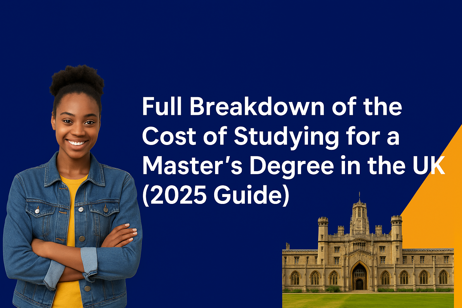 Full Breakdown of the Cost of Studying for a Master’s Degree in the UK (2025 Guide)